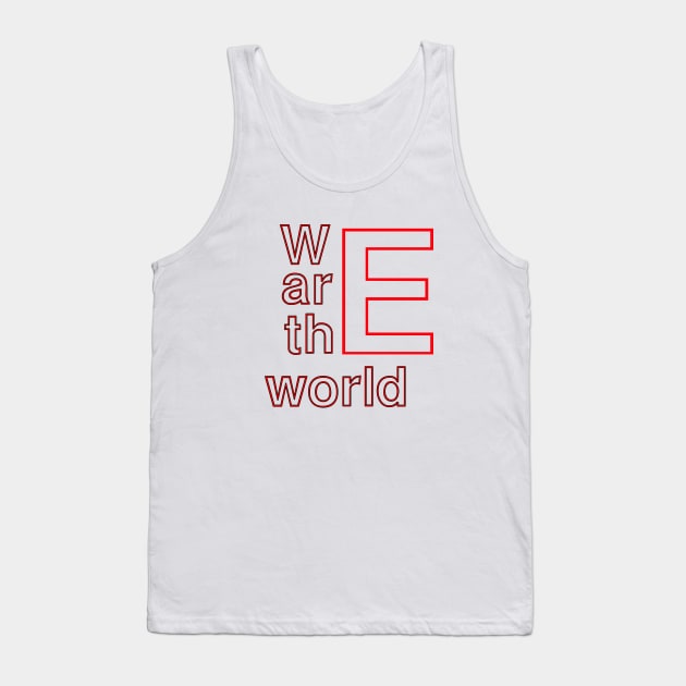 we are the world Tank Top by sarahnash